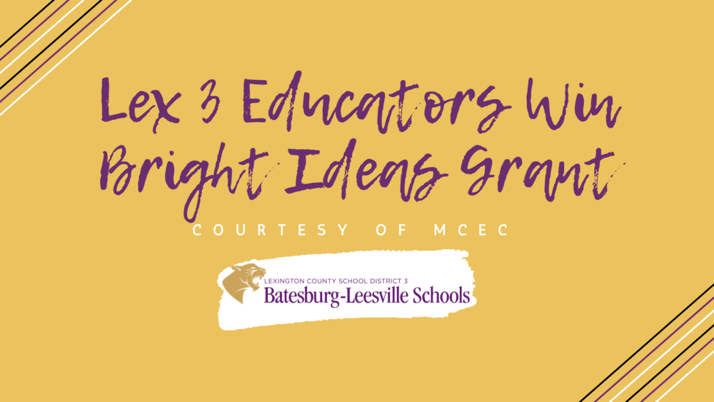 Lexington Three Educators Receive Bright Ideas Grants