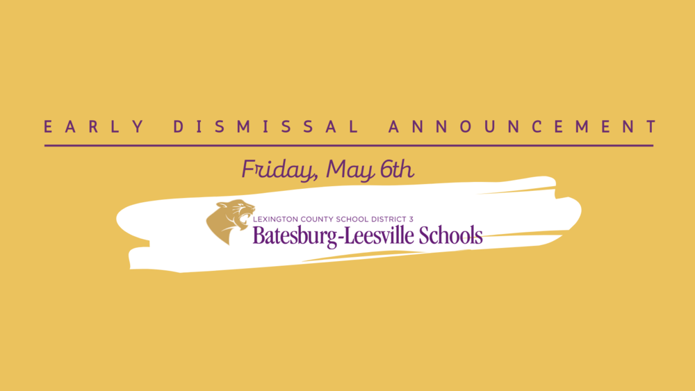 Early Dismissal Announced for Friday, May 6th
