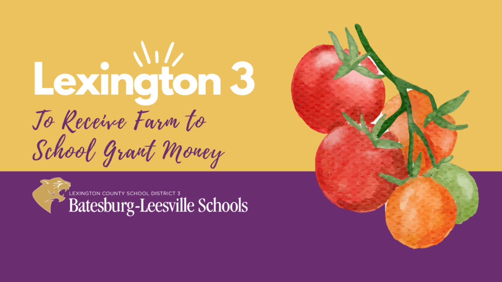Lexington Three To Receive $6,000 To Purchase Foods from Local Farmers