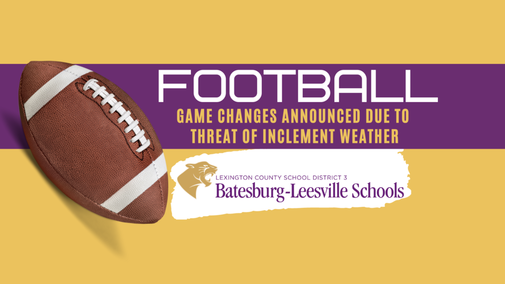 Football Game Changes Announced Due To Threat of Inclement Weather