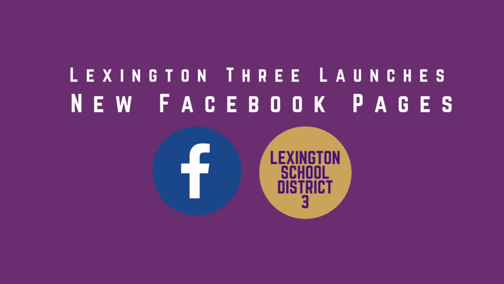 Lexington Three Launches New Facebook Pages