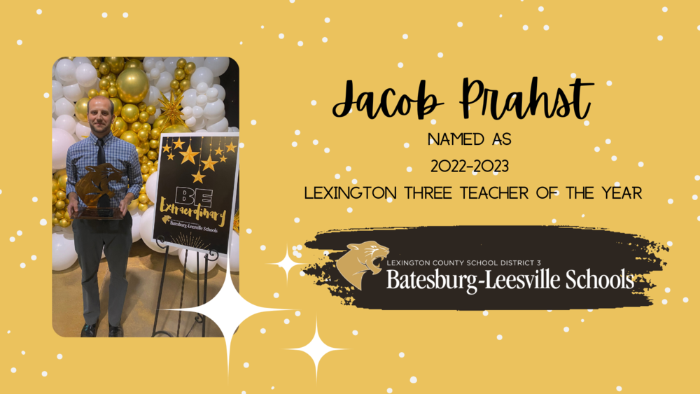 Jacob Prahst Named As 2022-2023 Lexington Three Teacher of the Year