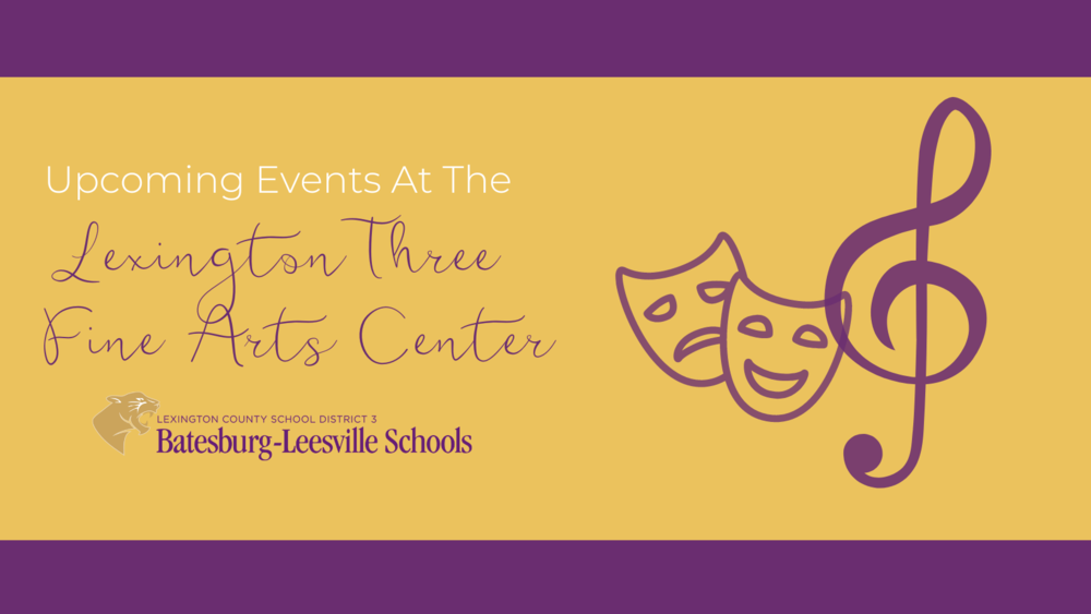 Upcoming Events at the Lexington Three Fine Arts Center Announced