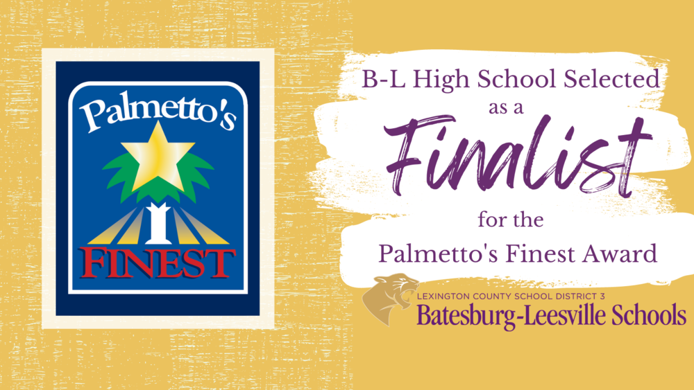 B-L High School Selected as a Finalist for the Prestigious Palmetto’s Finest Award