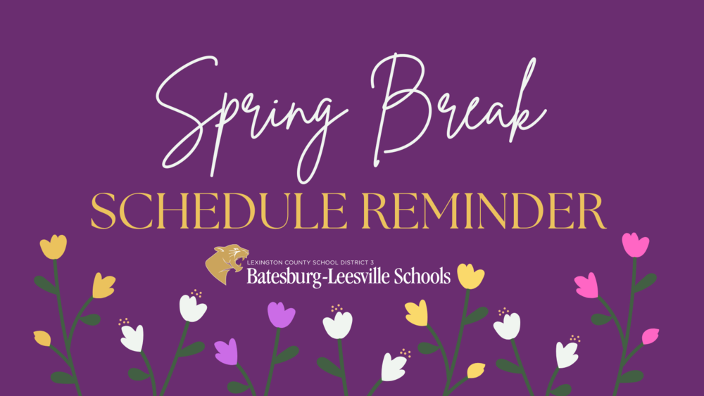 Spring Break Schedule Reminder for Panther Families