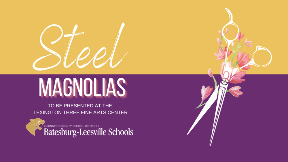 Steel Magnolias To Be Presented at the Lexington Three Fine Arts Center December 9th and 10th