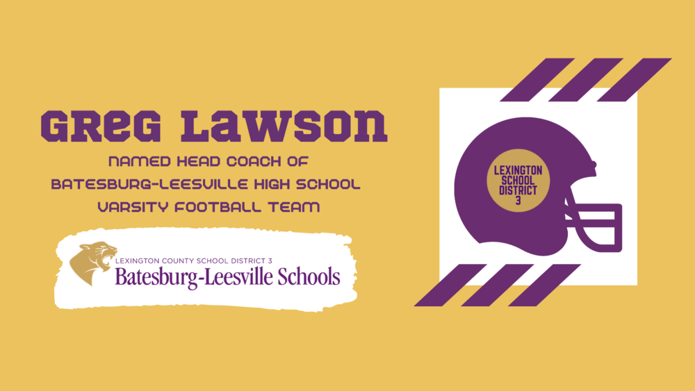 Greg Lawson Named As New Head Football Coach of Batesburg-Leesville High School Panthers