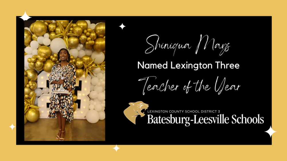 Shiniqua Mays Named Lexington County School District Three Teacher of the Year