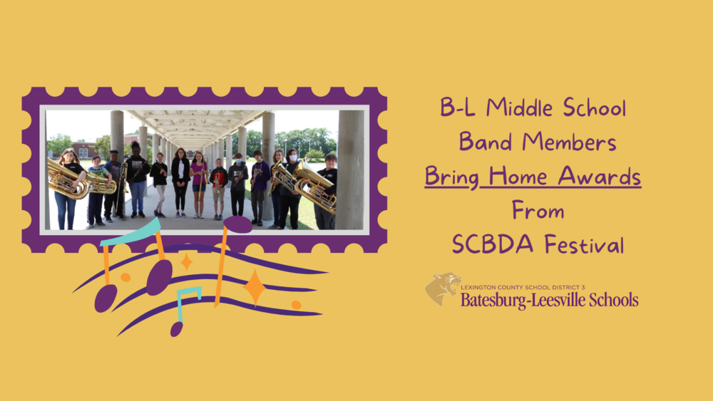 B-L Middle School Band Members Bring Home Awards From SCBDA Festival