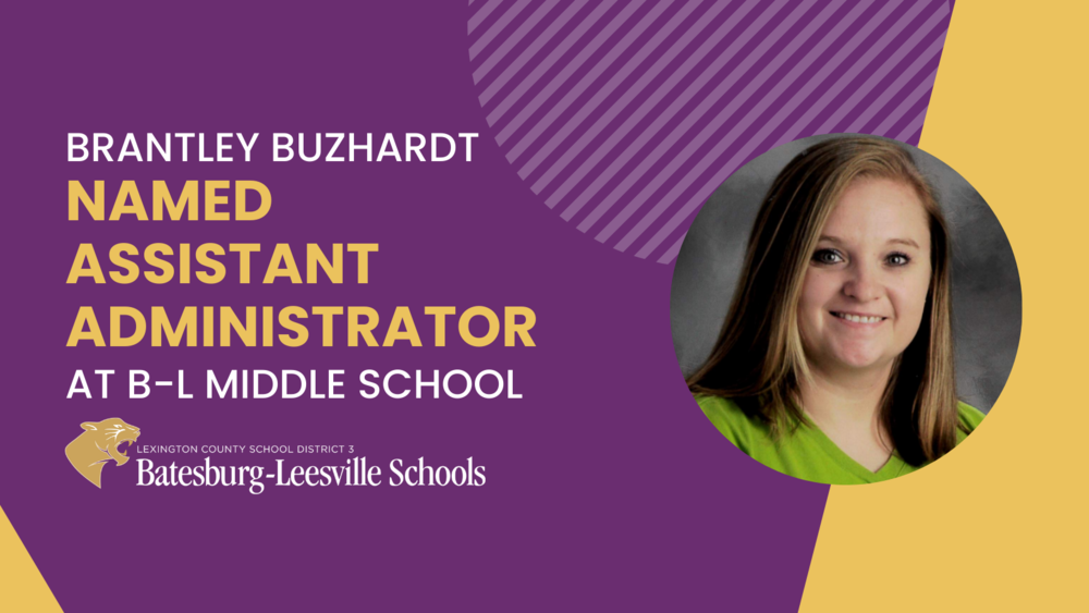 Brantley Buzhardt Named New Assistant Administrator at B-L Middle School