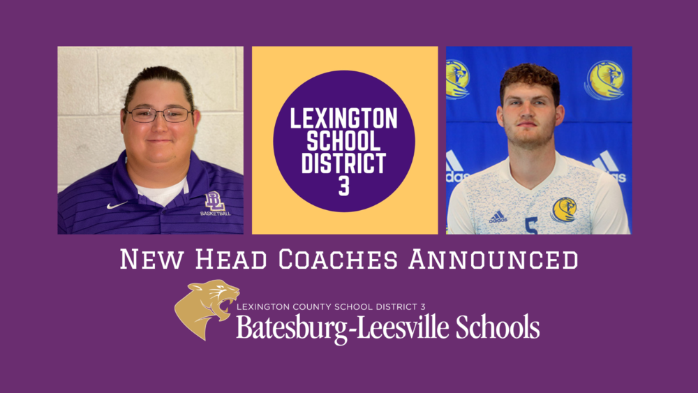 New Head Coaches Announced for Batesburg-Leesville High School’s Boys Basketball and Soccer Programs