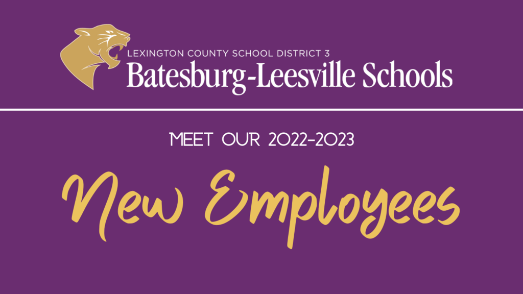Image Lexington county school district 3 batesburg-leesville schools meet out 2022-2023 new employees